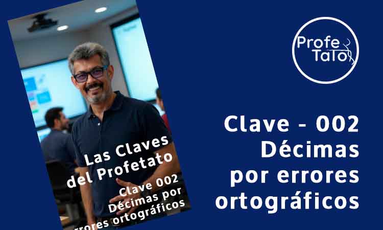 Las claves del Profetato Clave - 002: Décimas por errores ortográficos