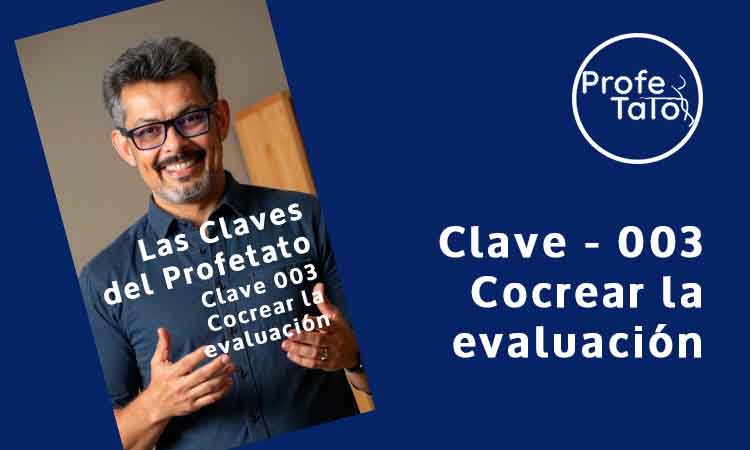 Las claves del Profetato: Clave - 003: Cocrear la evaluación