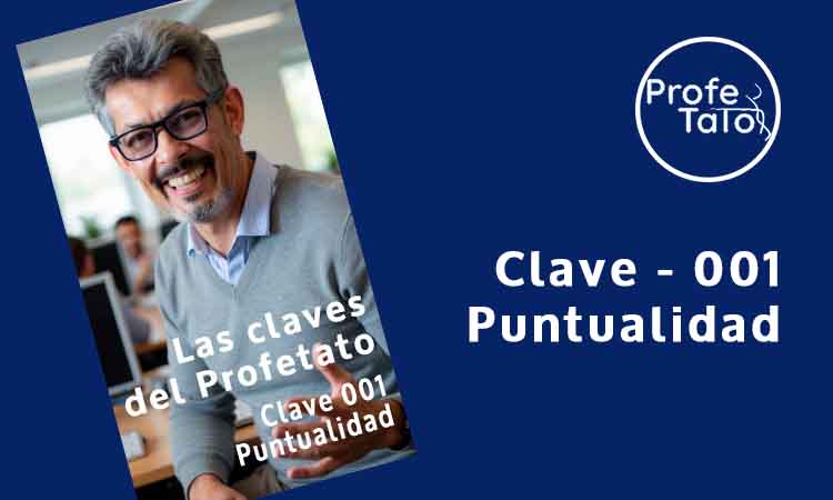 Claves del profetato: Clave - 001 Puntualidad