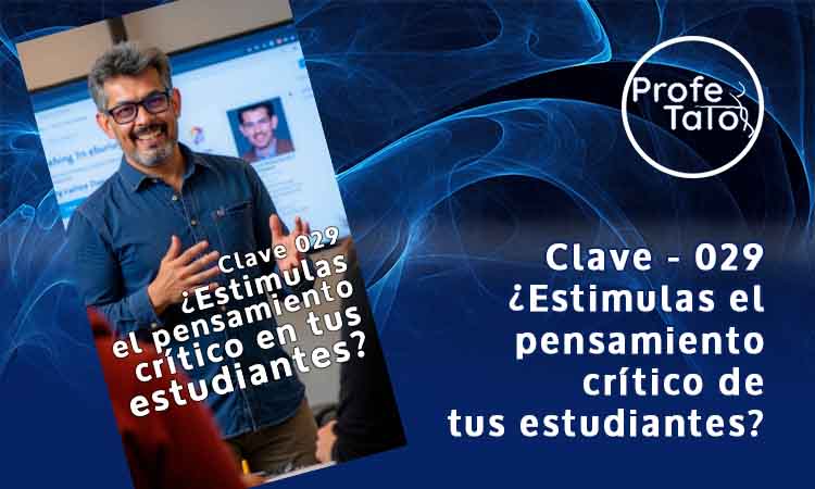 Las Claves del Profetato Clave 029 - ¿Estimula el pensamiento crítico de tus estudiantes?
